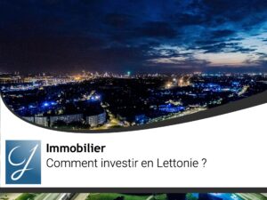 Comment investir en Lettonie ?
