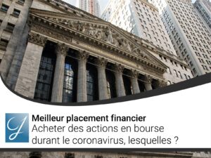 Acheter des actions en bourse durant le coronavirus lesquelles?