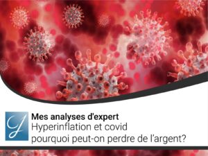 Hyperinflation et covid pourquoi peut-on perdre de l&rsquo;argent?