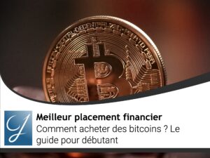 Comment acheter des bitcoins ? Le guide pour débutant