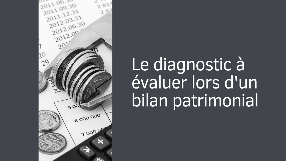 diagnostic-a-evaluer-bilan-patrimonial diagnostic-a-evaluer-bilan-patrimonial