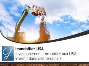 Investissement immobilier aux USA : investir dans des terrains ?