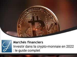 Investir dans la cryptomonnaie en 2022