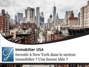 Investir à New York : faut-il acheter dans l’immobilier à New York ?