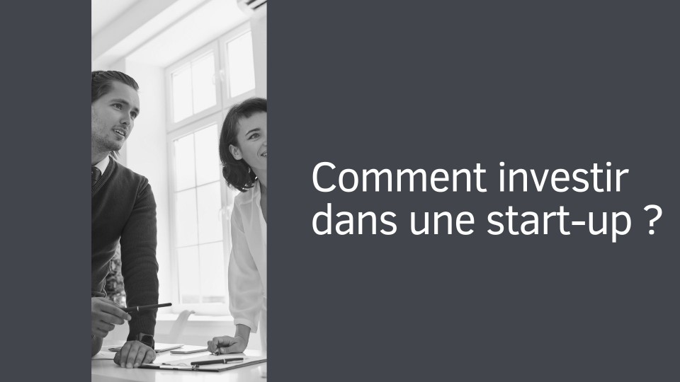 Comment investir dans une start-up ?