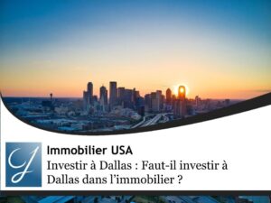 Investir à Dallas : Faut-il acheter à Dallas ?