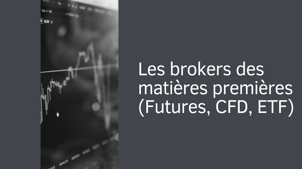 Les brokers des matières premières