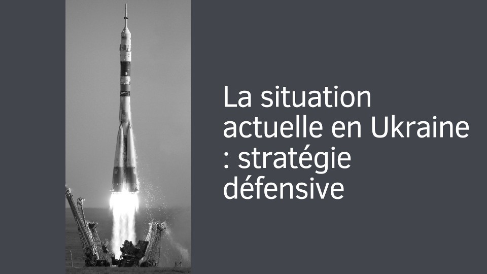 La situation actuelle en Ukraine