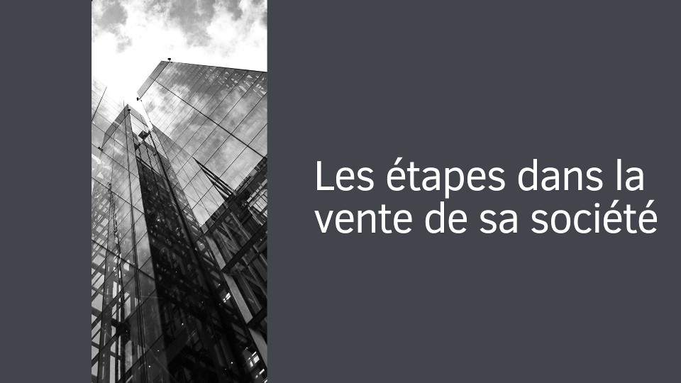 Les etapes lors de la vente de la societe