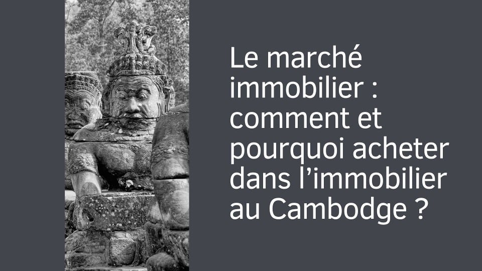 Immobilier au Cambodge