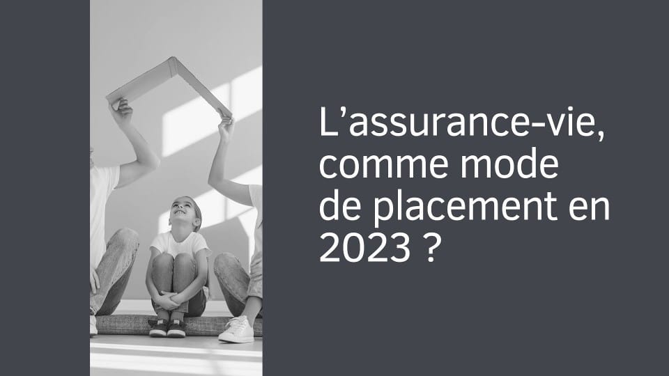 L'assurance-vie comme mode de placement
