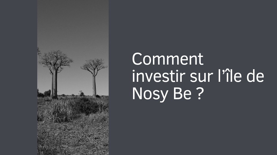 Comment investir sur l’île de Nosy Be ?