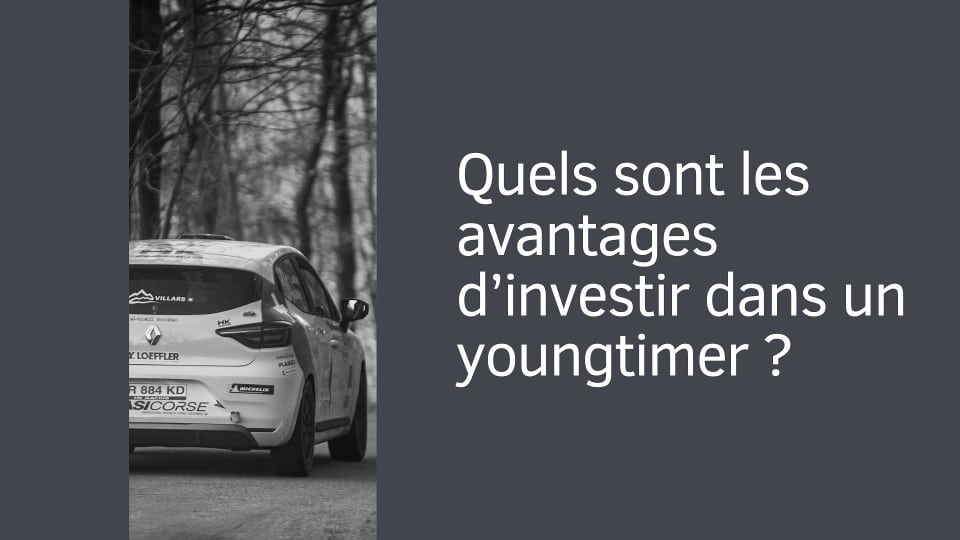 Quels sont les avantages d’investir dans un youngtimer ?