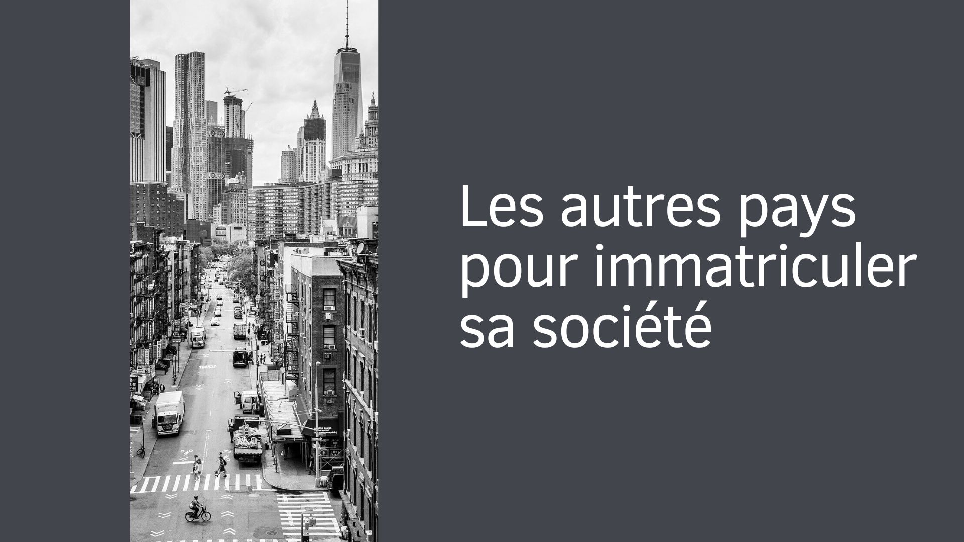 les-autres-pays-immatriculer-societe Les autres pays pour immatriculer sa société
