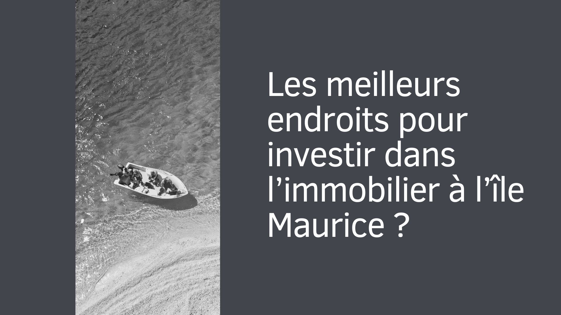 Les meilleurs endroits pour investir dans l'immobilier à l'île Maurice