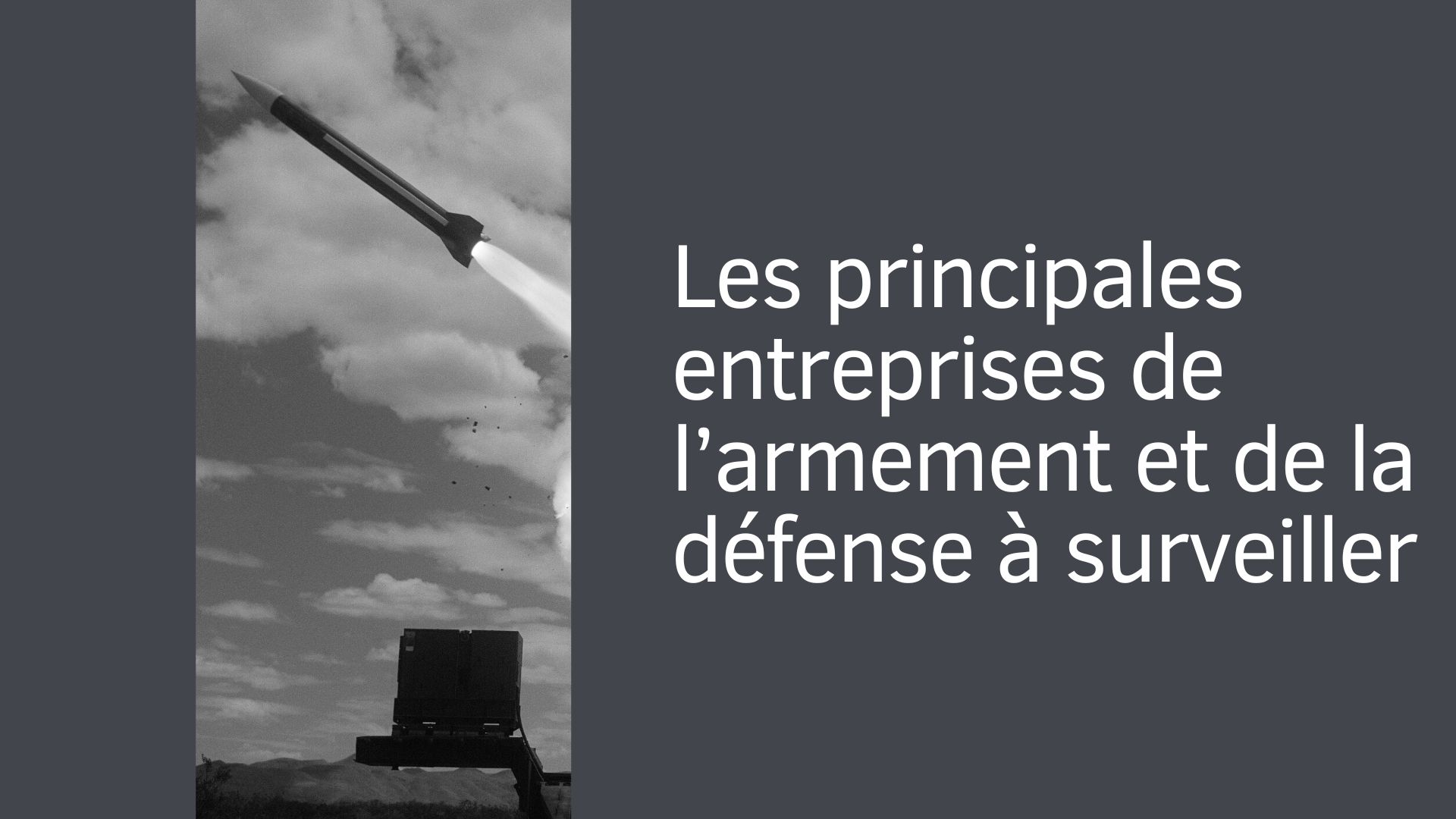Les principales entreprises du secteur de la défense