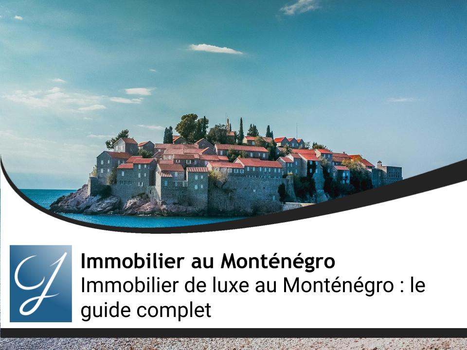 Immobilier de luxe au Monténégro