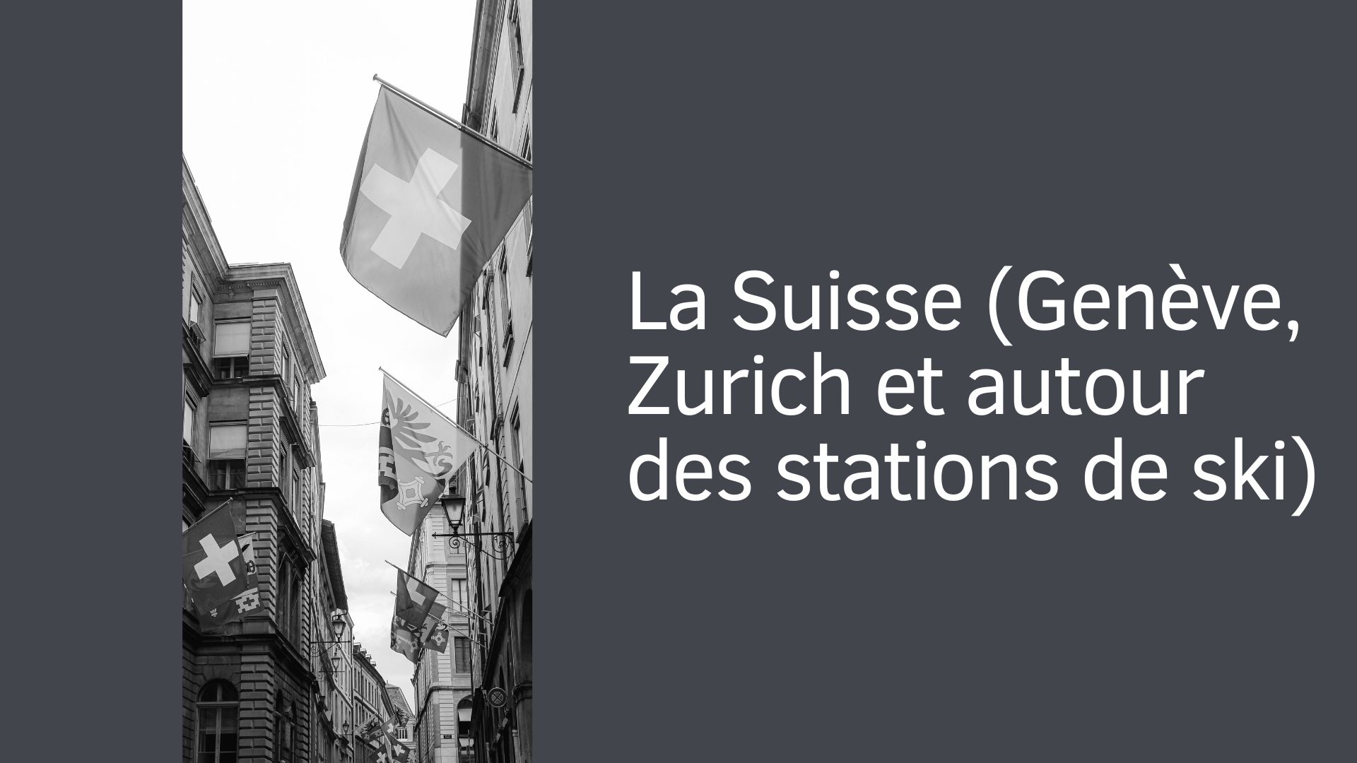La Suisse