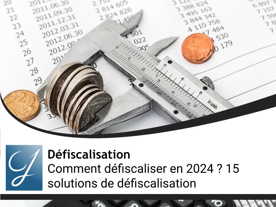Solutions pour défiscaliser