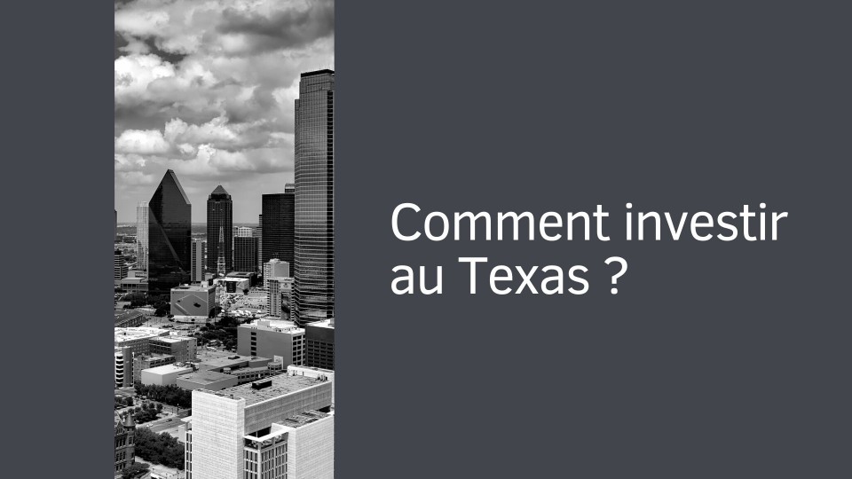 Comment investir au Texas ?