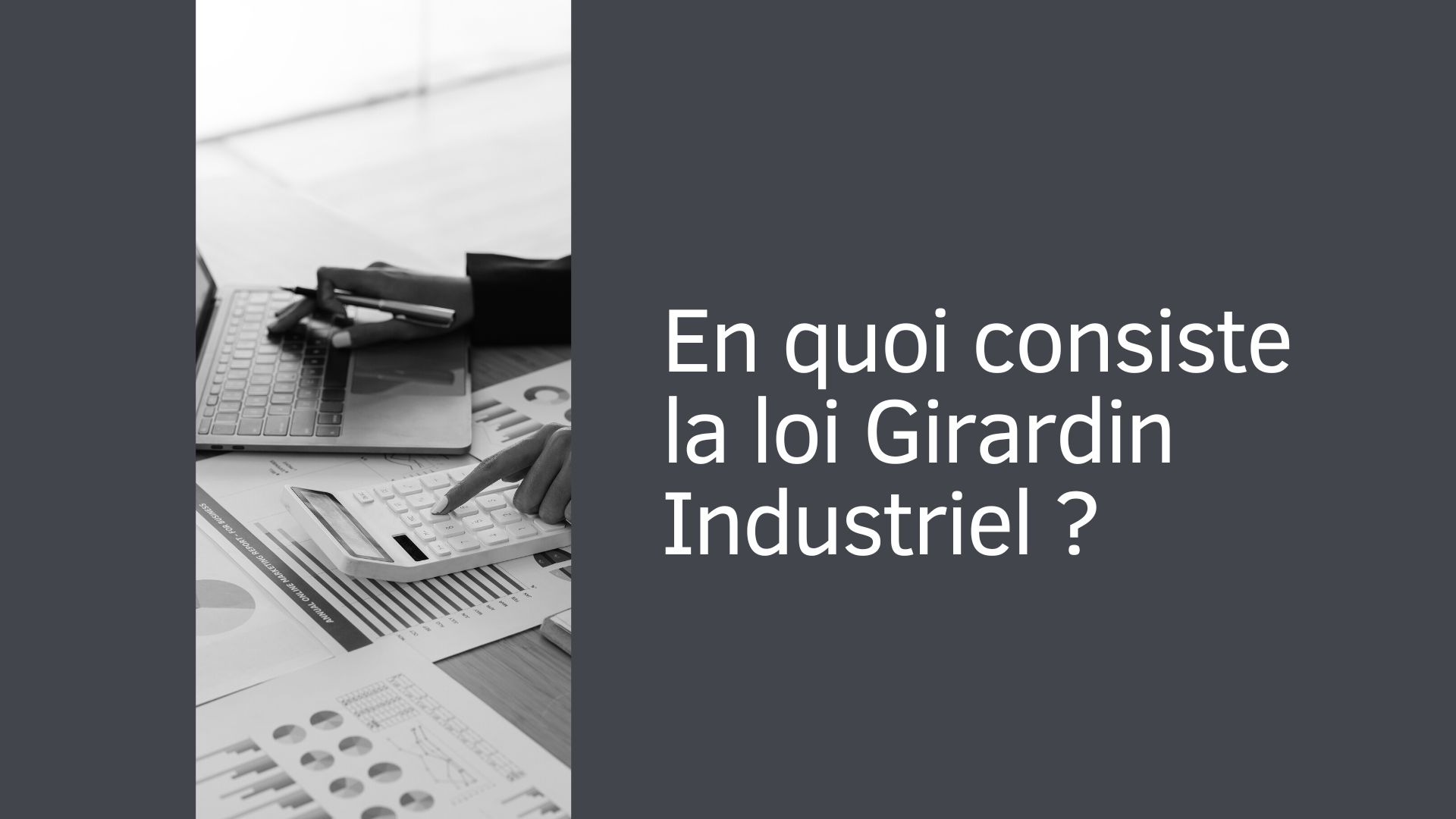 Qu’est ce que la loi Girardin Industriel ?