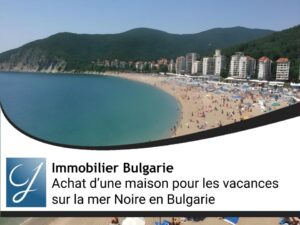 Achat d’une maison en Bulgarie pour les vacances sur la mer Noire