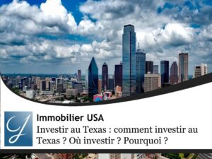 Investir au Texas : faut-il acheter au Texas ?