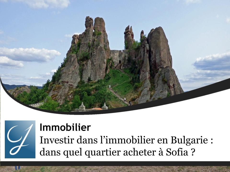 Investir dans l'immobilier en Bulgarie