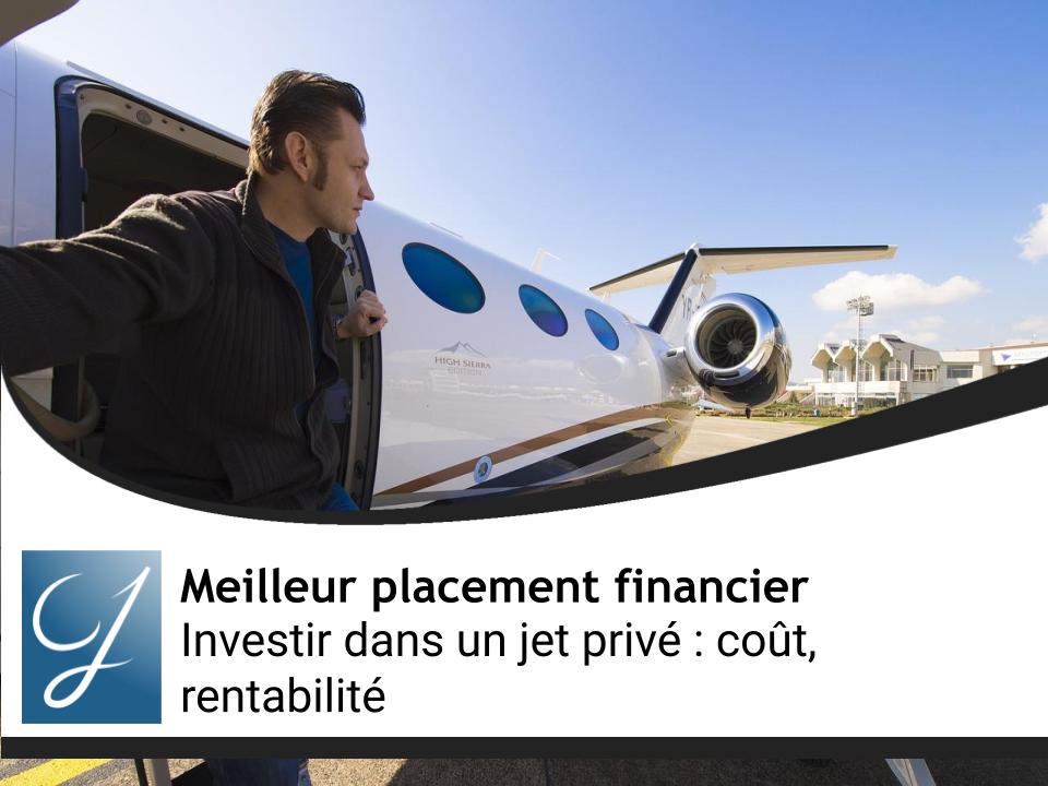 Investir dans un jet privé