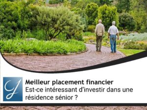 Est-ce intéressant d’investir dans une résidence sénior ?