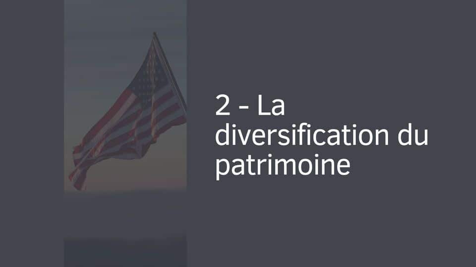 2 - La diversification du patrimoine