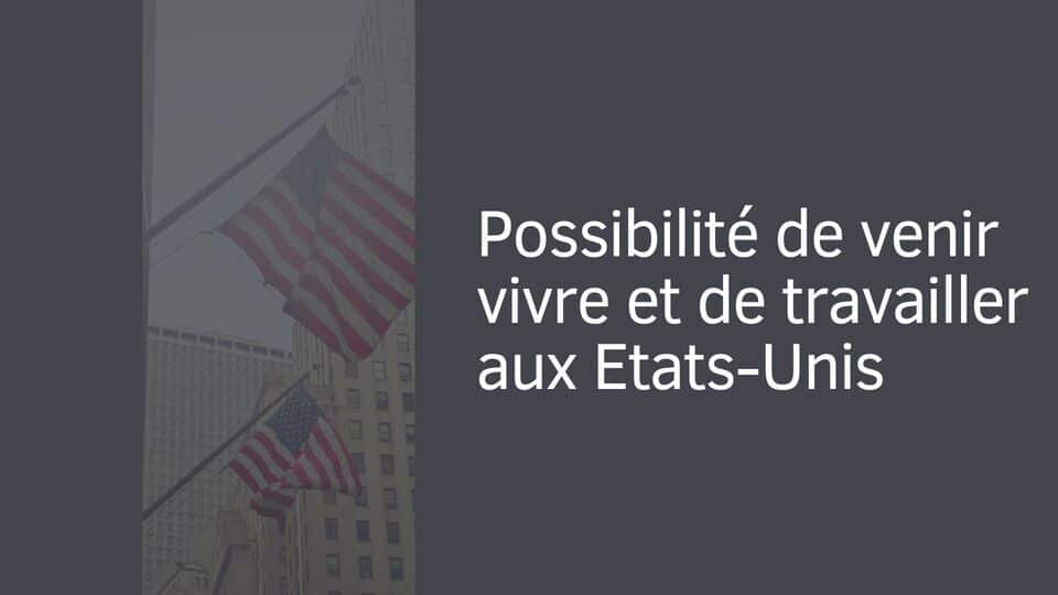 possibilite-venir-travailler-usa