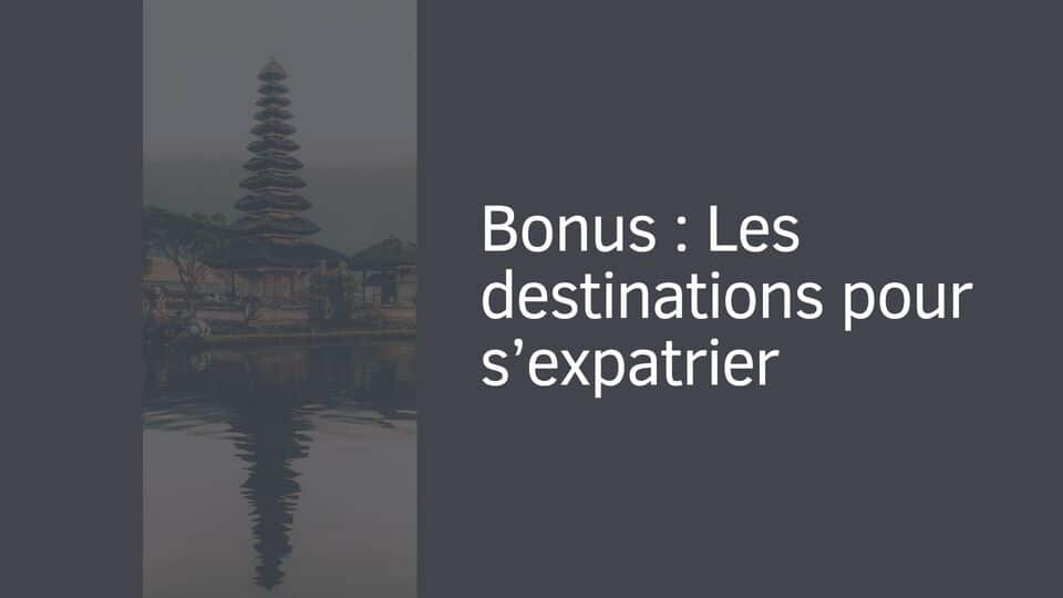 Bonus : Les destinations pour s’expatrier