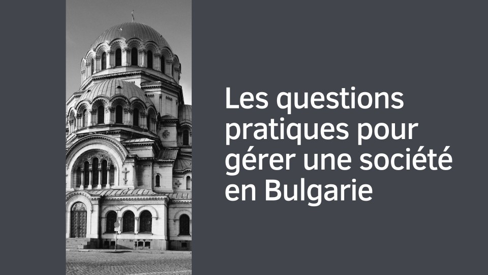 questions-pratiques-gerer-societe-bulgarie
