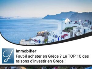 Faut-il acheter en Grèce ? Investir en Grèce dans l’immobilier ?