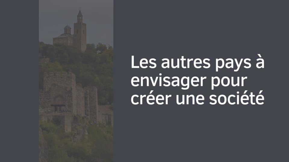 Les autres pays pour créer une société