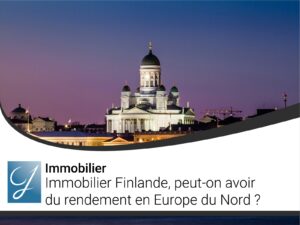 Immobilier Finlande peut-on avoir du rendement en Europe du Nord ?