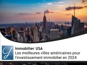 Les meilleures villes américaines pour l&rsquo;investissement immobilier en 2024