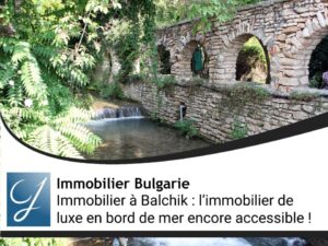 Immobilier à Balchik : l’immobilier de luxe en bord de mer encore accessible !