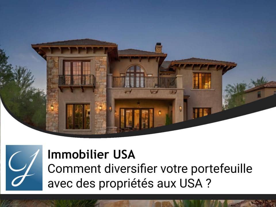 Comment diversifier votre portefeuille d'investissements avec des propriétés aux USA ?