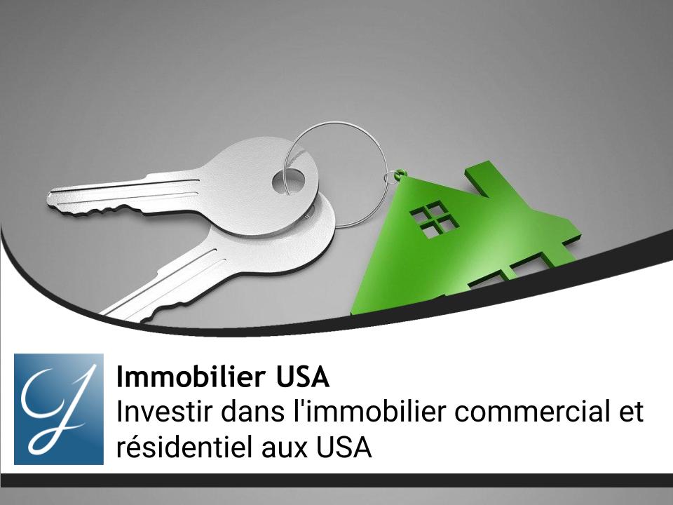 Investir dans l'immobilier commercial et résidentiel aux USA : ce que vous devez savoir