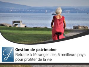 Retraite à l&rsquo;étranger les 5 meilleurs pays pour profiter de la vie
