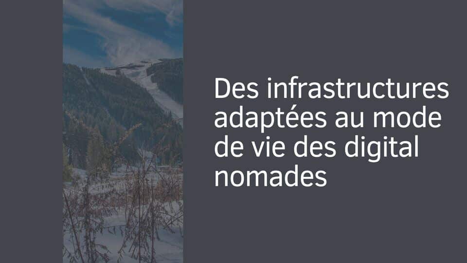 Des infrastructures adaptées au mode de vie des digital nomades