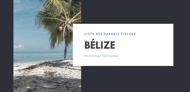 paradis-fiscaux-belize paradis-fiscaux-belize