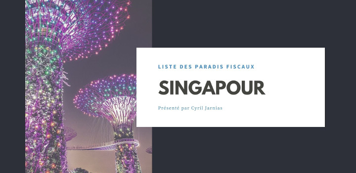 paradis-fiscaux-singapour paradis-fiscaux-singapour