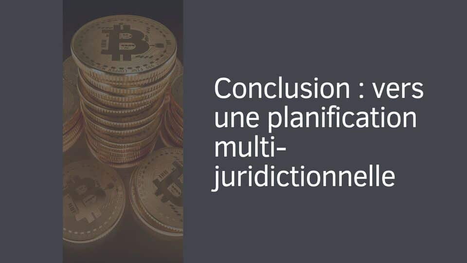 Conclusion : vers une planification multi-juridictionnelle