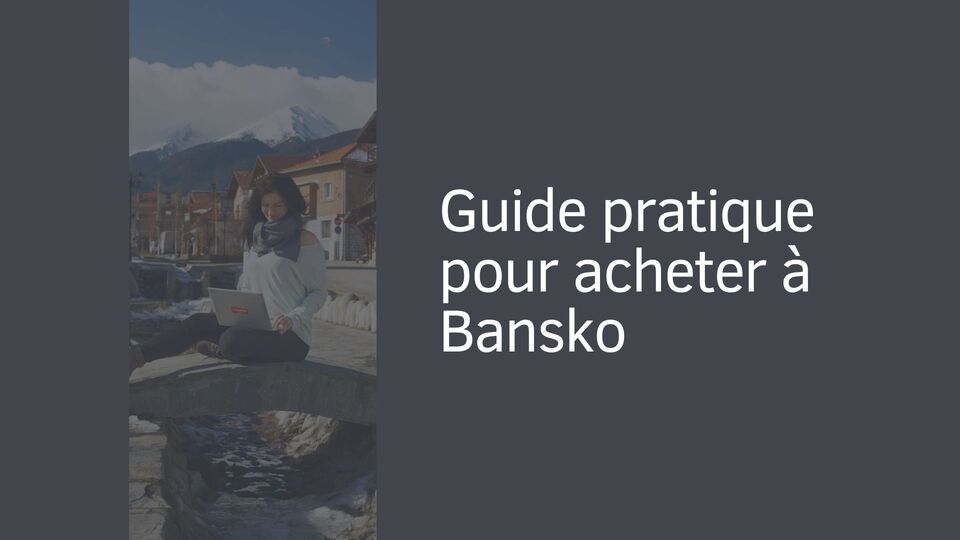 Guide pratique pour acheter à Bansko