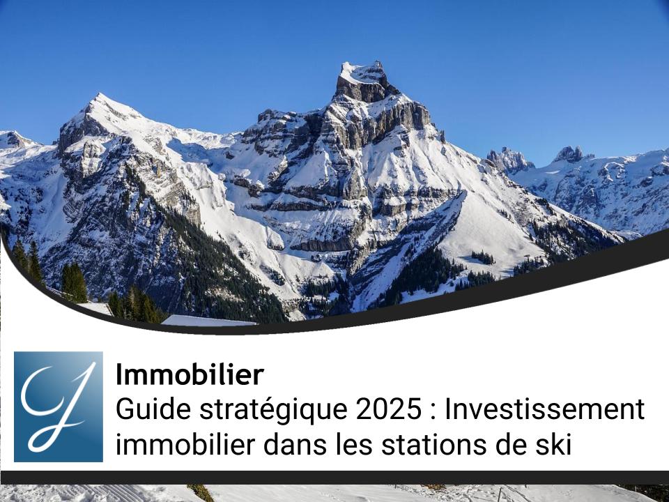Guide stratégique 2025 des stations de ski