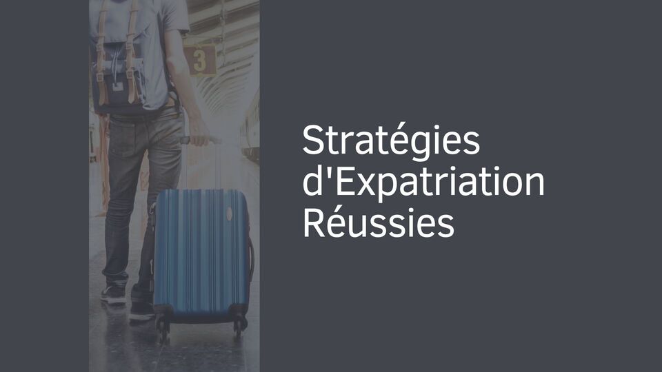 strategies-expatriations-reussies