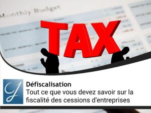 Tout ce que vous devez savoir sur la fiscalité des cessions d’entreprises en 2025